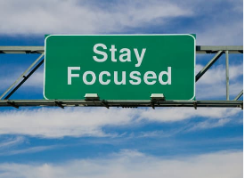 Tips for developing persistence: stay focused 